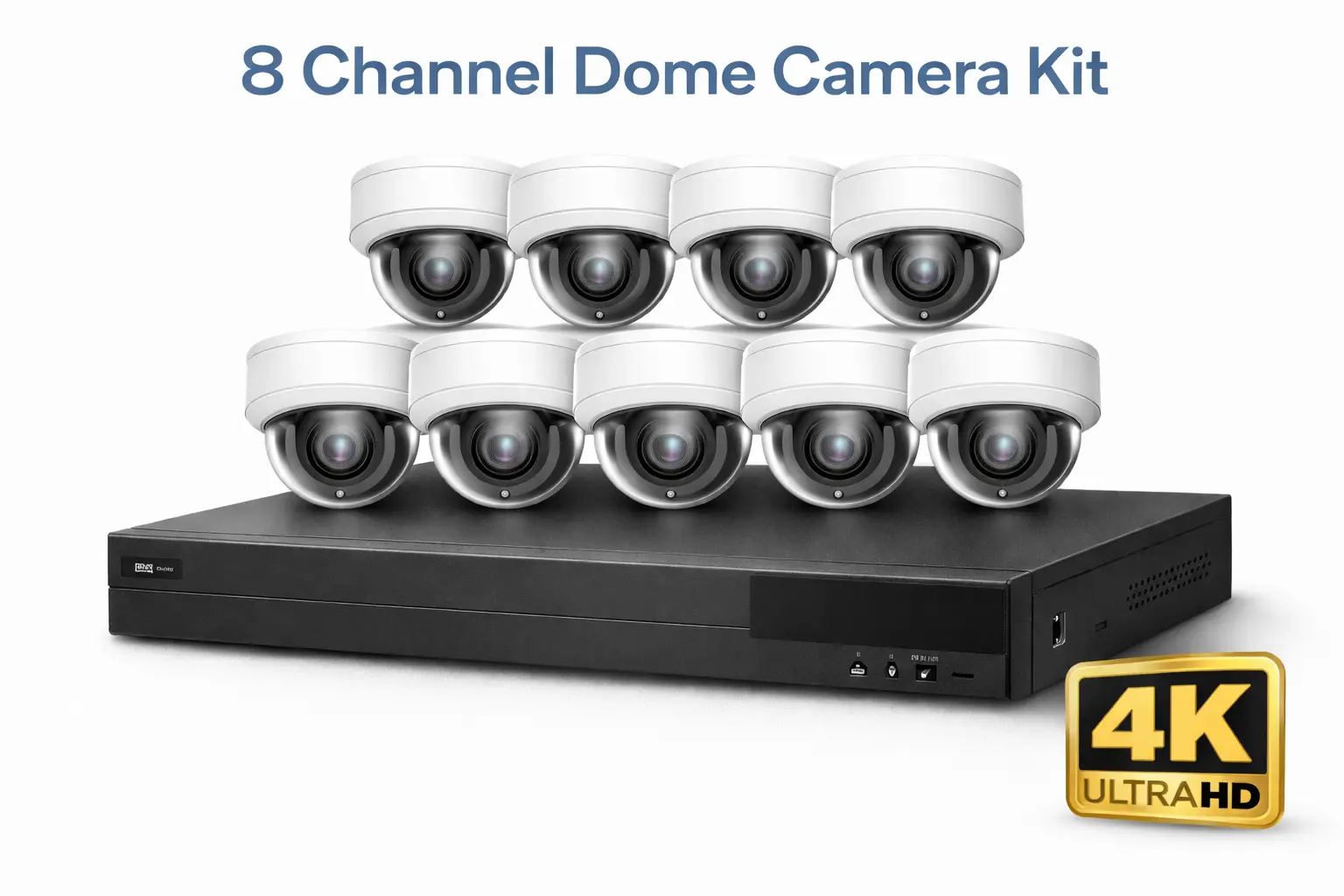 8 Channel 4K Dome Camera Kit