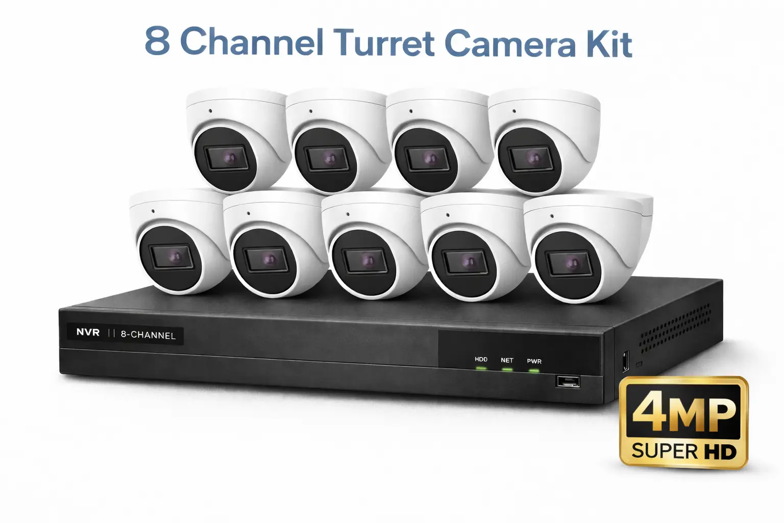 8 Channel 4MP Turret Camera Kit